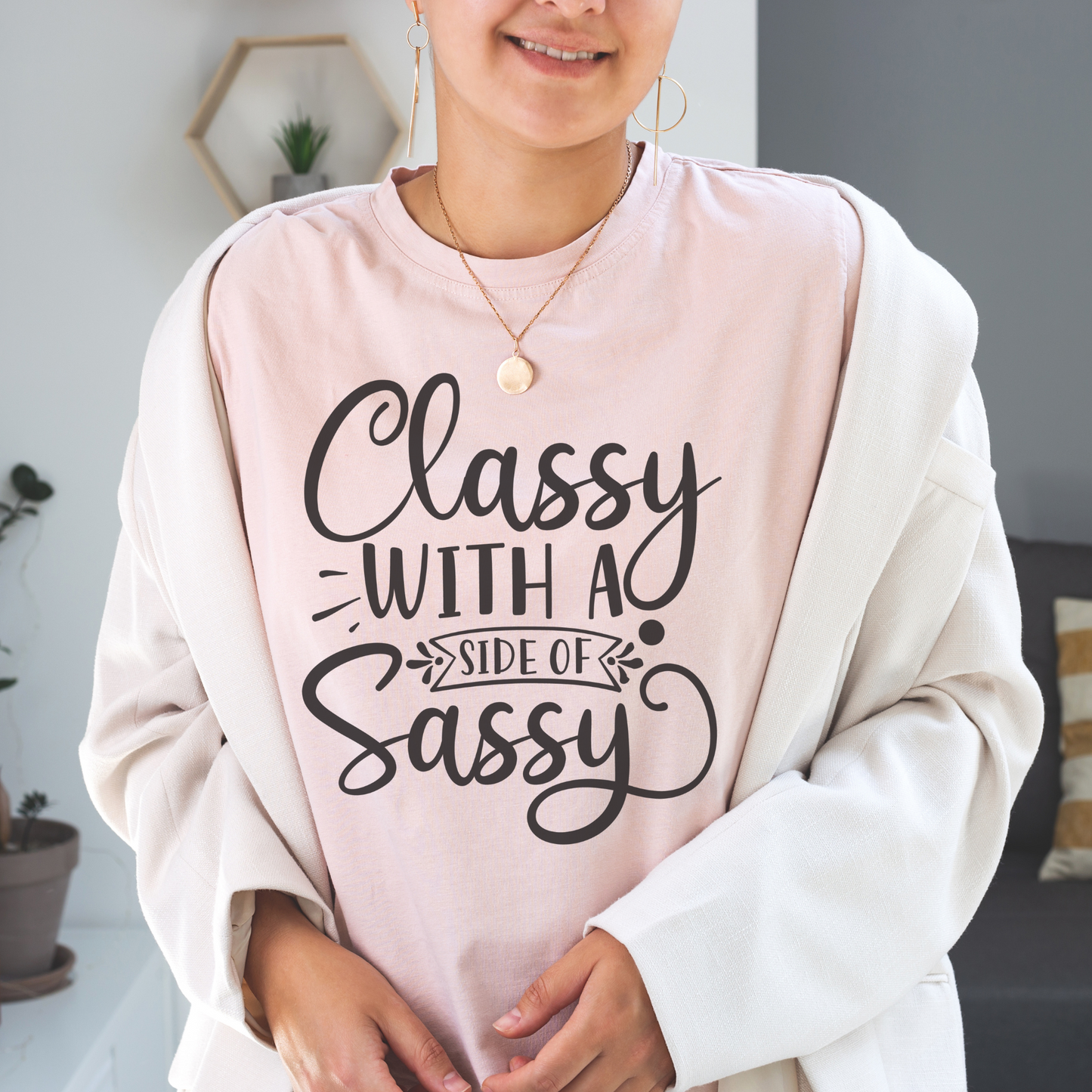 Classy With A Side of Sassy