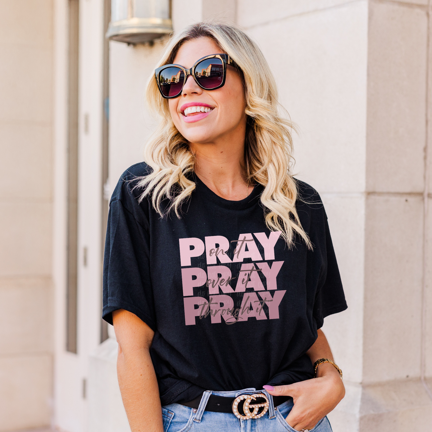 Pray on it, over it, through it Screen Print Transfer