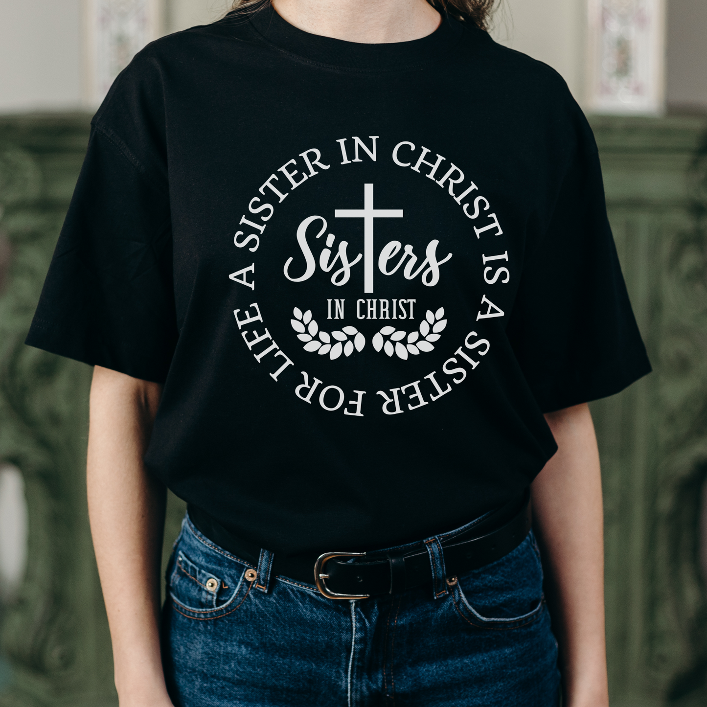 Sister In Christ Screen Print-SHIRT NOT INCLUDED