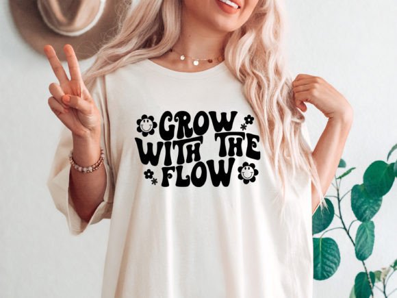 Grow With The Flow Screen Print Transfer