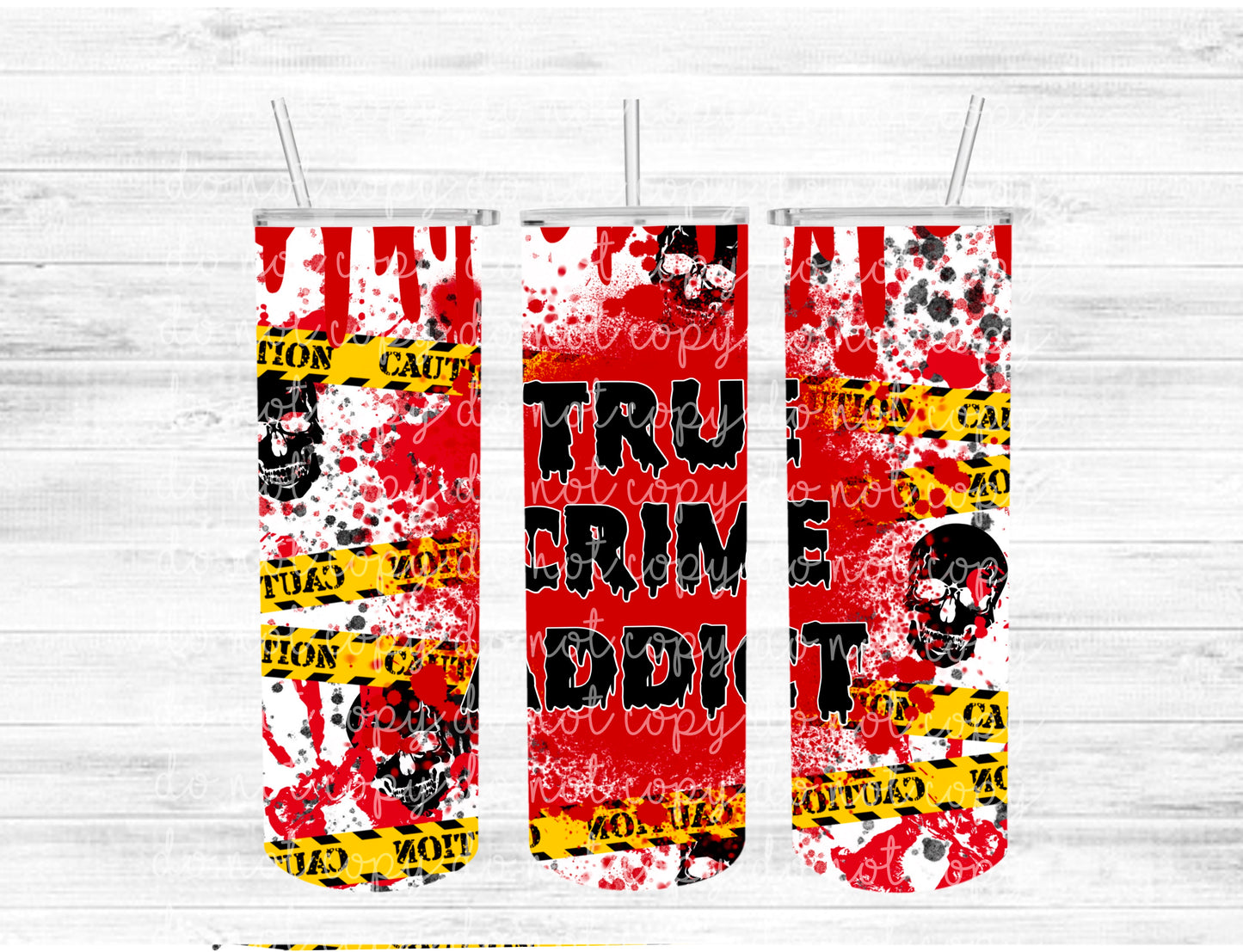 True Crime Addict Sublimation Tumbler Wrap