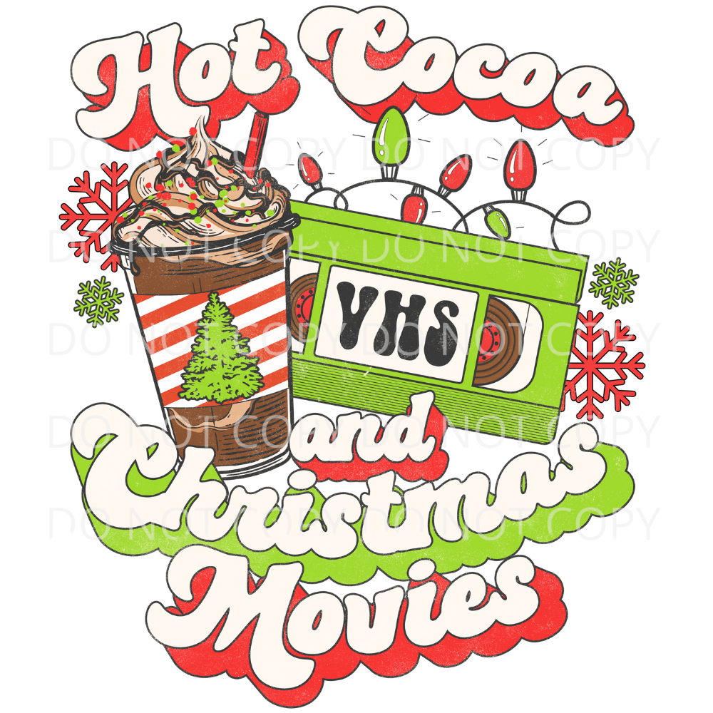 Hot Cocoa and Christmas Movies Green Sublimation Transfer
