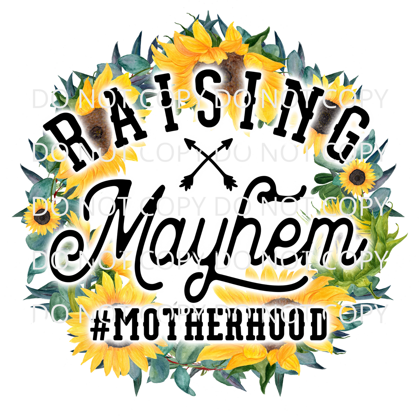 Raising Mayhem Sublimation Transfer