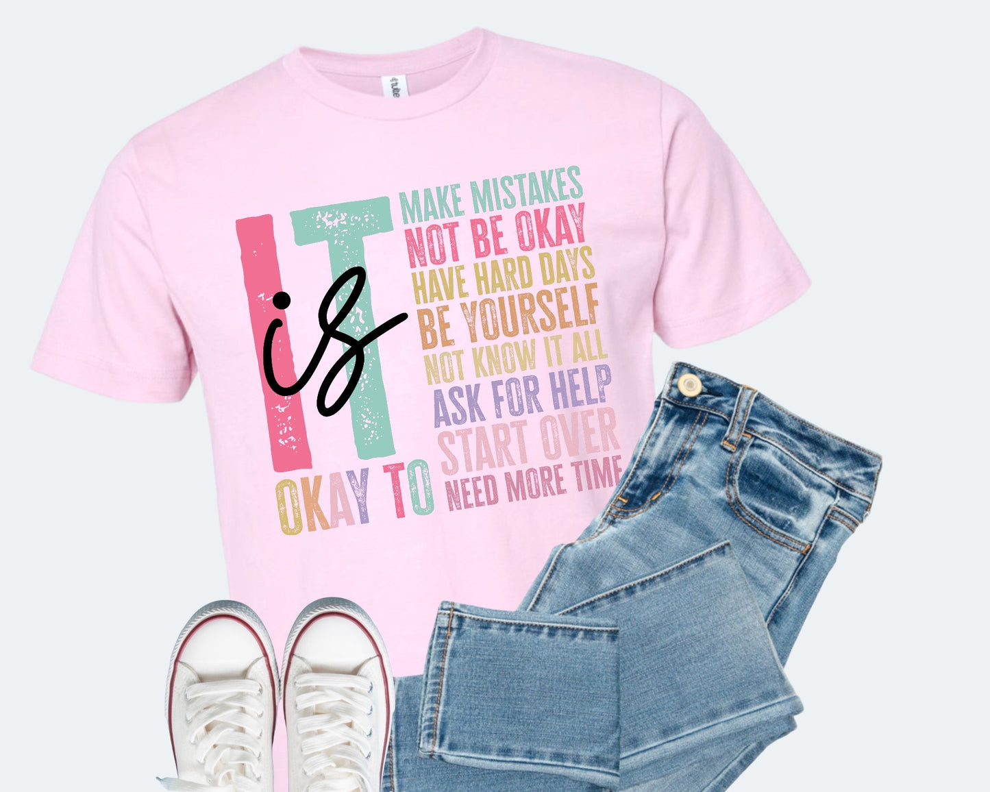 It is Okay To Make Mistakes Tshirt or Sweatshirt