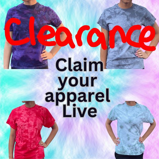 CLEARANCE Claim on Live-Tie Dye Apparel