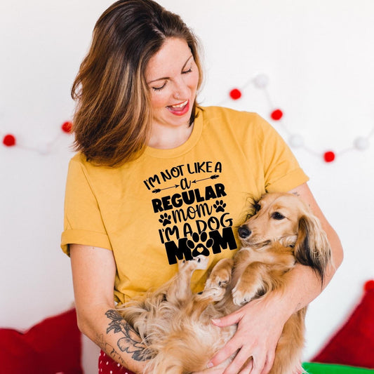 I’m Not Like a Regular Mom I’m a Dog Mom Screen Print Transfer