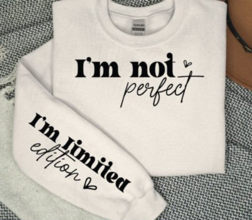 I'm Not Perfect, I'm Limited Edition Screen Print