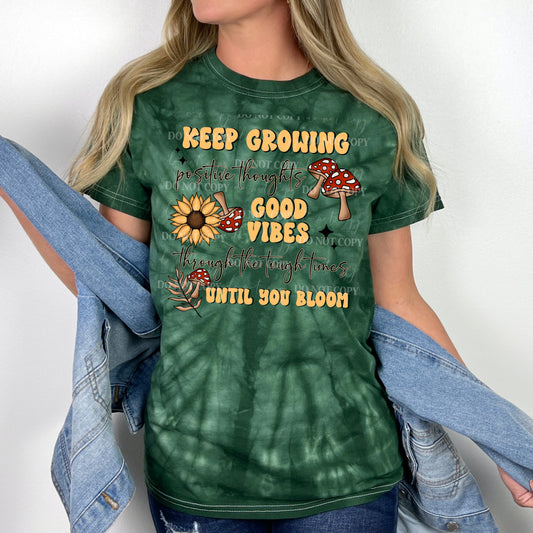 Keep Growing Design-SHIRT NOT INCLUDED