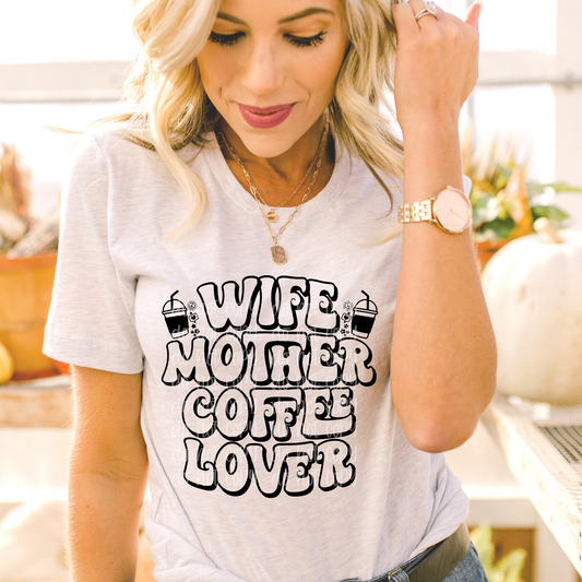 Wife Mother Coffee Lover