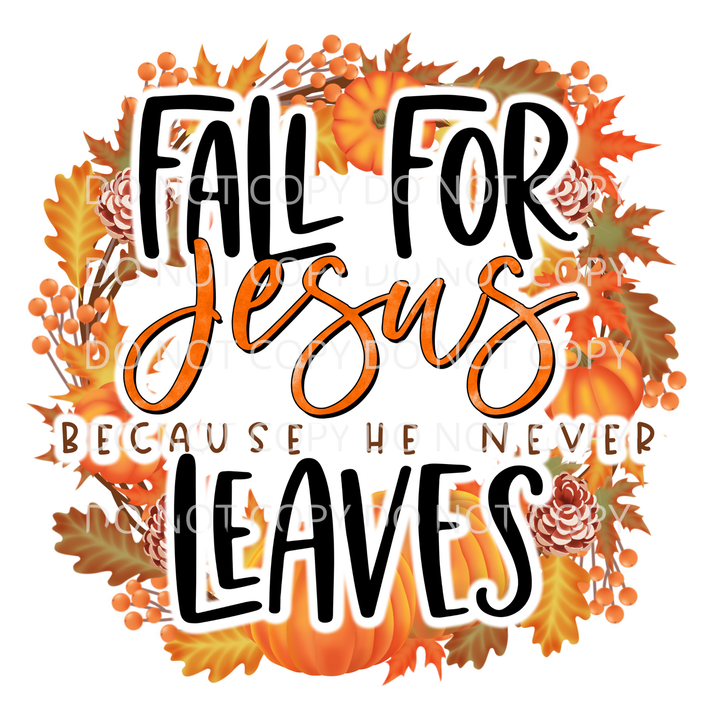 Fall For Jesus Sublimation Transfer