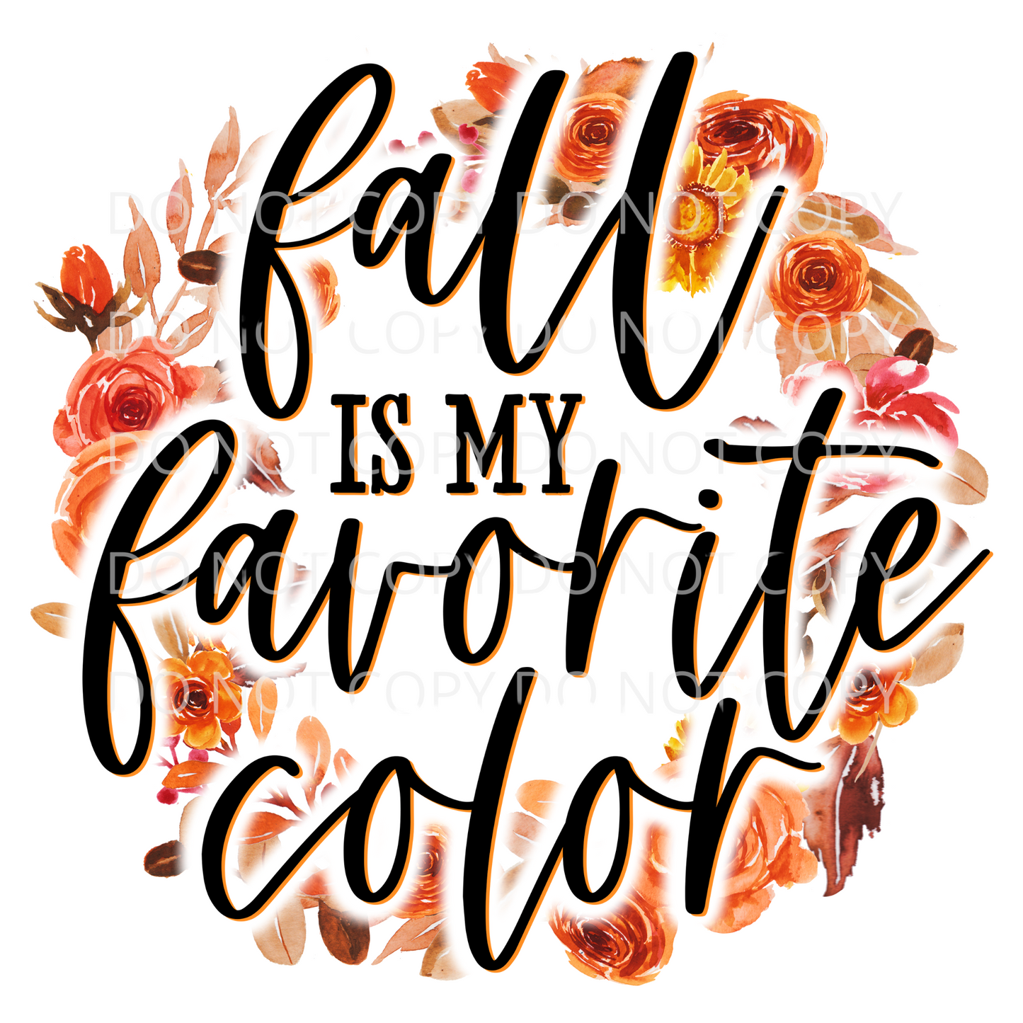 Fall is My Favorite Color Sublimation Transfer