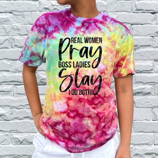 Real Women Pray Boss Ladies Slay Screen Print Transfer