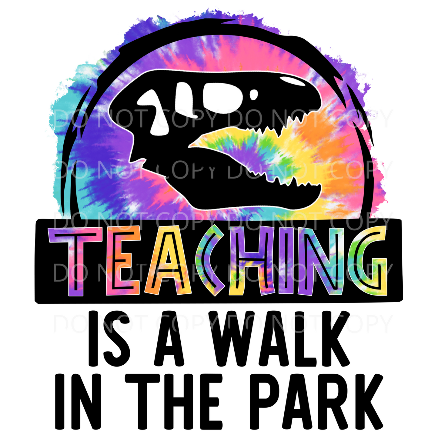 Teacher is a Walk in the Park Sublimation Transfer